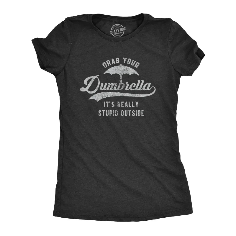 Grab Your Dumbrella Women's T Shirt